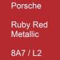 Preview: Porsche, Ruby Red Metallic, 8A7 / L2.